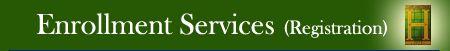 Enrollment Services (Registration) Home Page